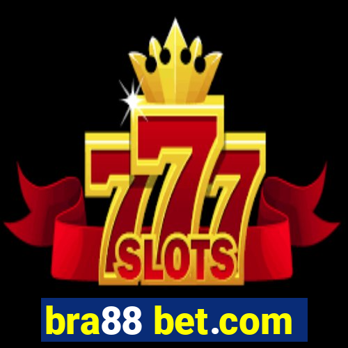 bra88 bet.com